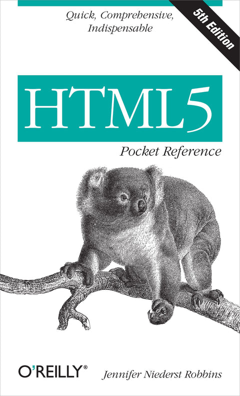 Guide de poche HTML5 : Rapide, complet, indispensable (Guide de poche (O'Reilly))
