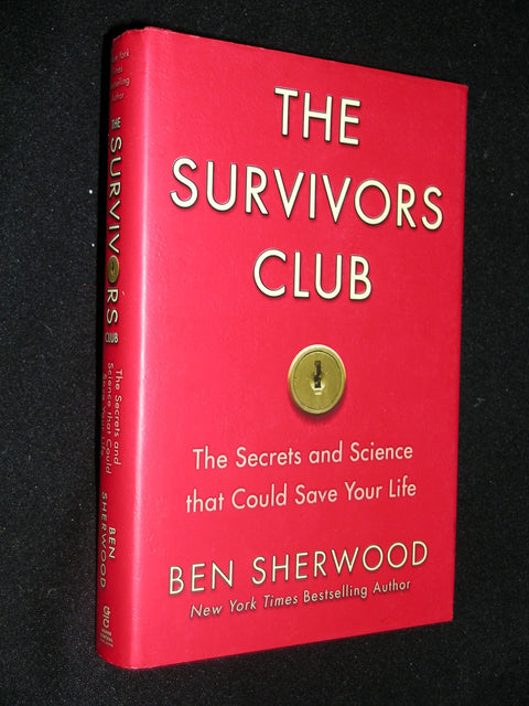 Le Club des survivants : Les secrets et la science qui pourraient vous sauver la vie