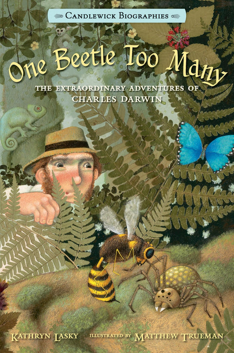 Un scarabée de trop : Les aventures extraordinaires de Charles Darwin (Candlewick Biographies)