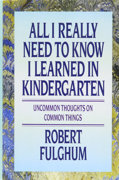 Tout ce qu'il faut savoir, je l'ai appris à la maternelle