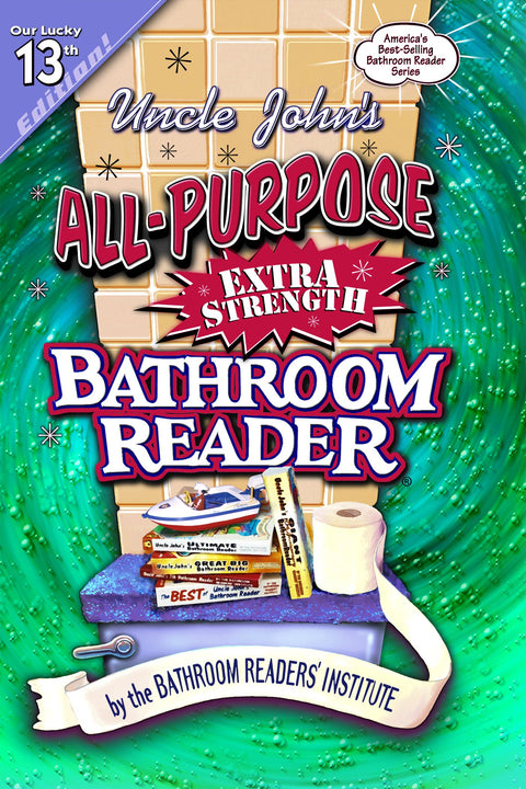 Uncle John's All-Purpose Extra Strength Bathroom Reader