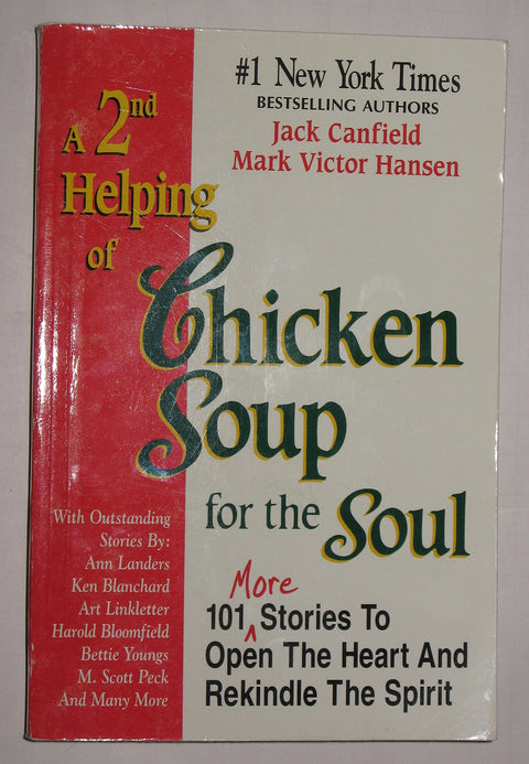 Une deuxième louche de Chicken Soup for the Soul : 101 histoires supplémentaires pour ouvrir le cœur et raviver l’esprit