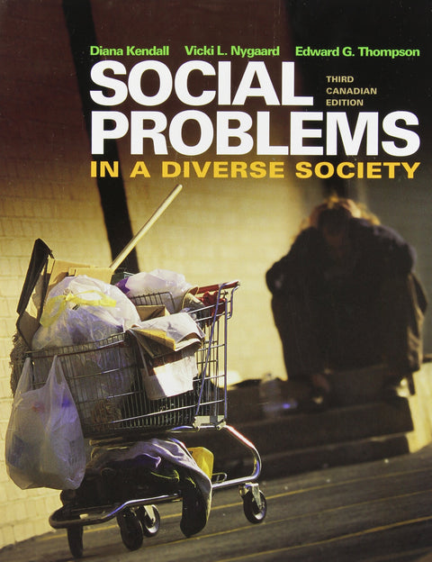 Les problèmes sociaux dans une société diversifiée, troisième édition canadienne (3e édition)