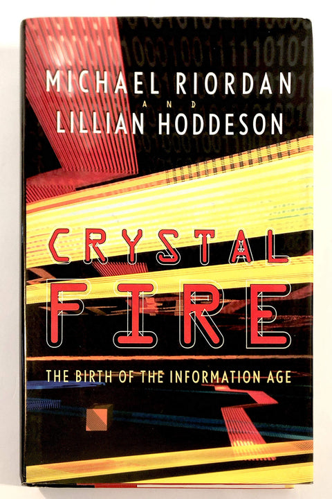 Crystal Fire – La naissance de l'ère de l'information : 0 (Sloan Technology Series)