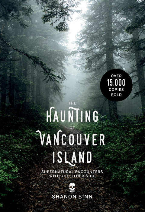 La malédiction de l’île de Vancouver : rencontres surnaturelles avec l’au-delà