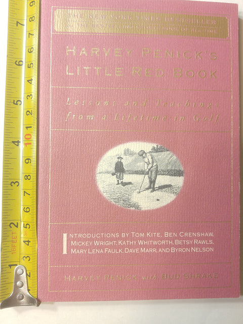 Le Petit Livre rouge de Harvey Penick : Leçons et enseignements d'une vie consacrée au golf