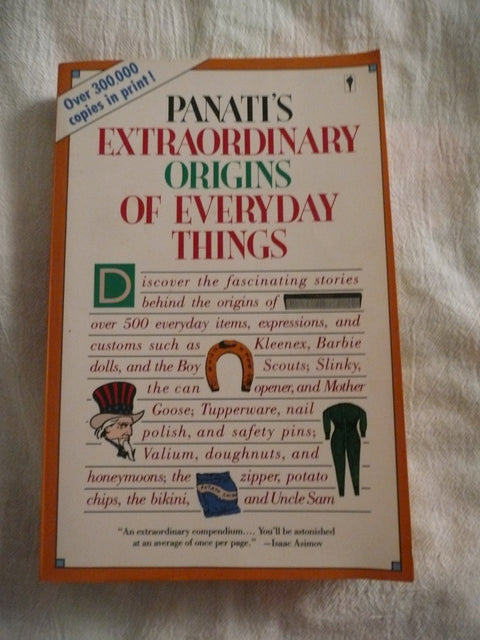 Extraordinary Origins of Everyday Things