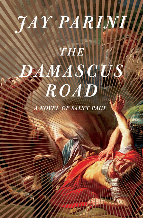 La route de Damas : un roman sur saint Paul