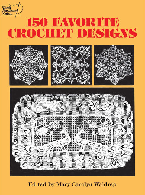 150 modèles de crochet favoris (Dover Crafts : Crochet)