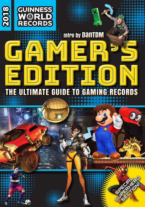 Guinness World Records 2018 Gamer's Edition: The Ultimate Guide to Gaming Records (Guinness World Records: Gamer's Edition)