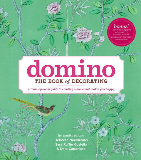 Domino : Le livre de la décoration : Un guide pièce par pièce pour créer un intérieur qui vous rend heureux