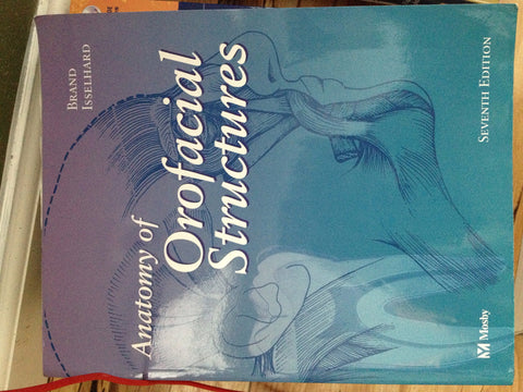 Anatomie des structures orofaciales (Anatomy of Orofacial Structures (Brand)) (ancienne édition)