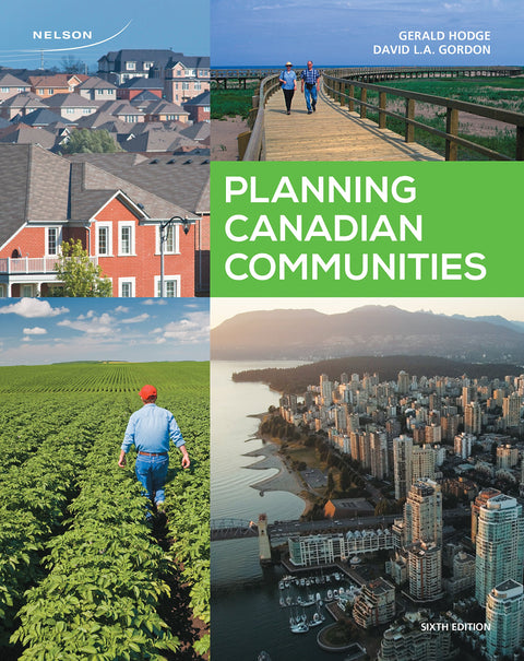 Planning Canadian Communities , 6th Edition