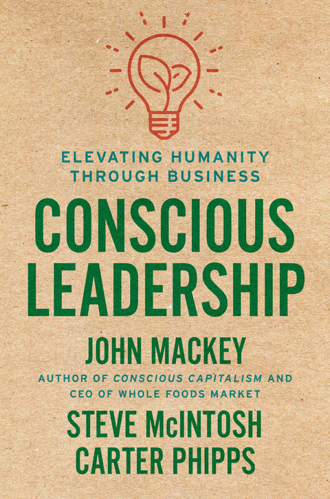 Leadership conscient : faire progresser l’humanité grâce aux entreprises