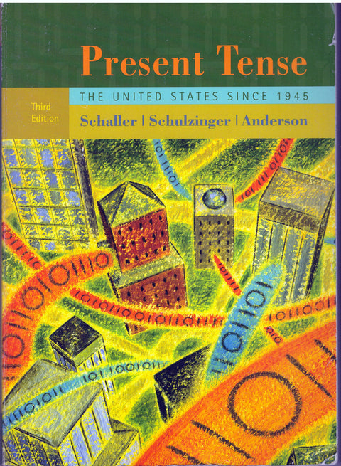 Present Tense: The United States Since 1945