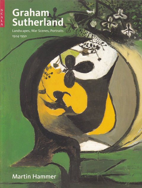 Graham Sutherland : paysages, scènes de guerre, portraits 1927-1950