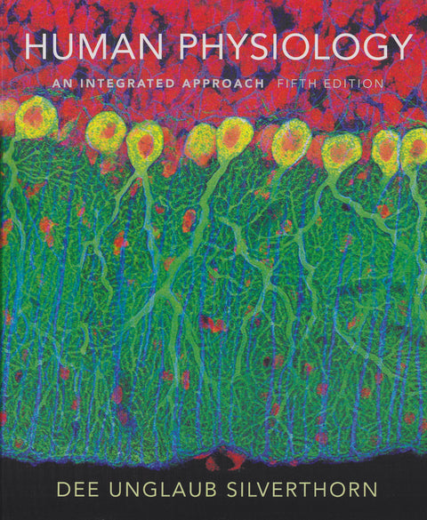 Human Physiology: An Integrated Approach: United States Edition